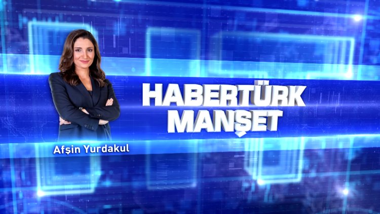 Habertürk Manşet 