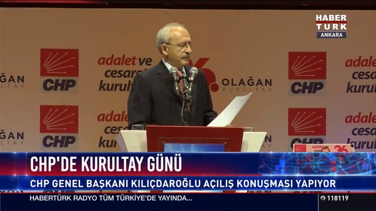 CHP Genel Başkanı Kılıçdaroğlu açılış konuşmasını yaptı