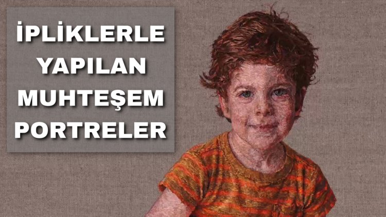 İpliklerle yapılan muhteşem portreler