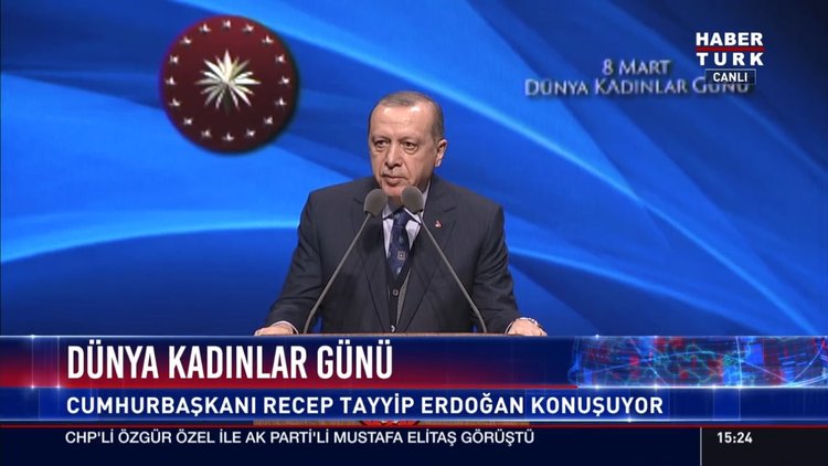 Erdoğan dünya kadınlar gününde konuştu