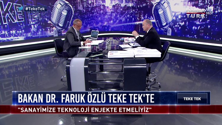 Teke Tek - 19 Haziran 2018 (Bilim, Sanayi ve Teknoloji Bakanı Dr. Faruk Özlü)