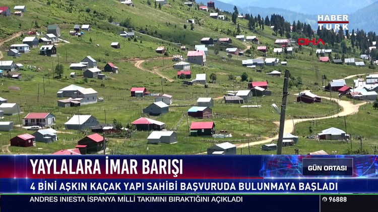 Yaylalara imar barışı