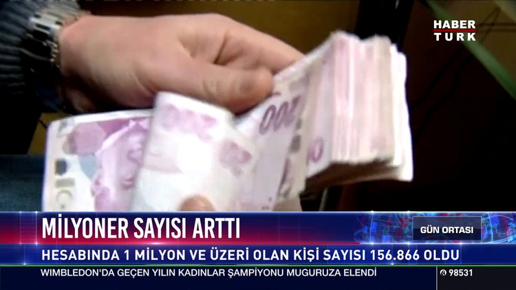 Milyoner sayısı arttı
