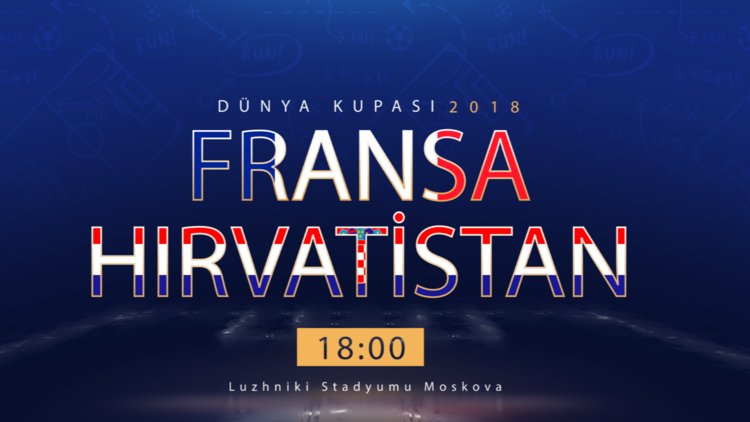 Dünya Kupası 2018 Fransa - Hırvatistan Final Özel Video
