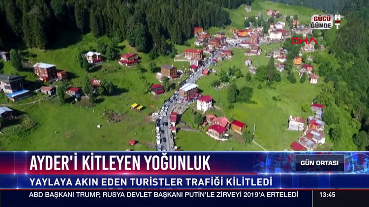 Ayder'i kitleyen yoğunluk