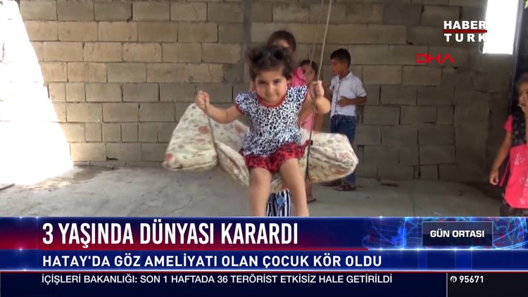 3 yaşında dünyası karardı