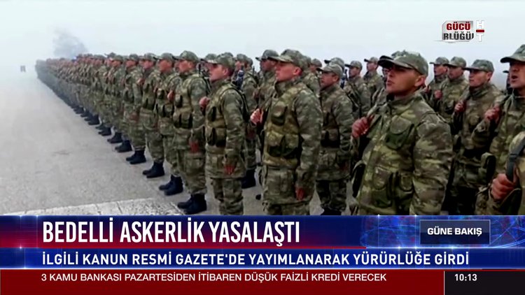 Bedelli askerlik yasalaştı
