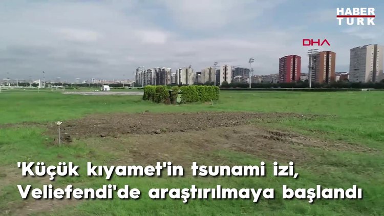 'Küçük kıyamet'in tsunami izi, Veliefendi'de araştırılmaya başlandı
