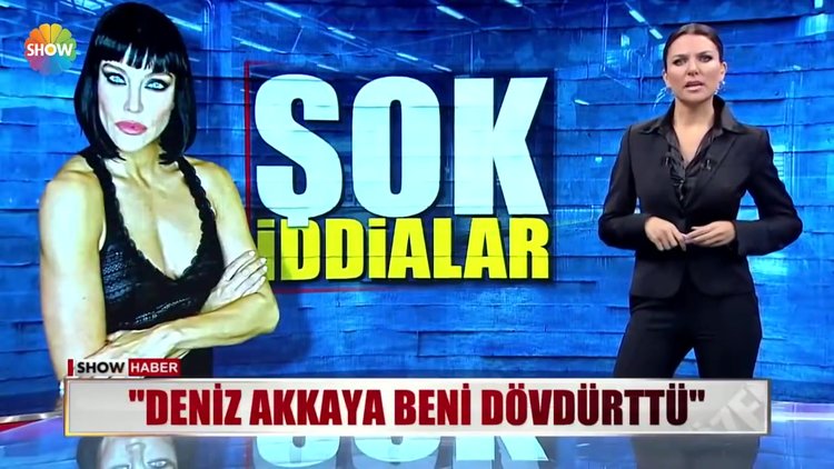 Deniz Akkaya beni dövdürttü