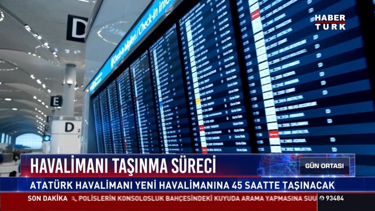 Havalimanı taşınma süreci: Atatürk Havalimanı Yeni Havalimanına 45 saatte taşınacak