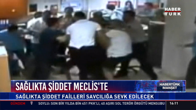 Sağlıkta şiddet Meclis'te
