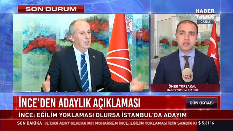 İnce'den adaylık açıklaması: İnce: Eğilim yoklaması olursa İstanbul'da adayım