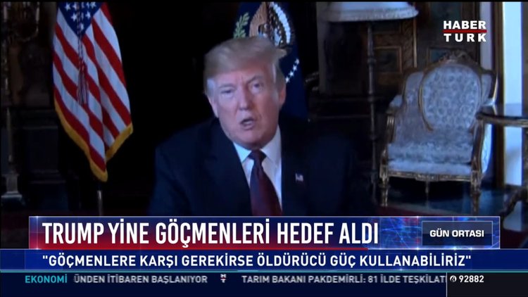 Trump yine göçmenleri hedef aldı: "Göçmenlere karşı gerekirse öldürücü güç kullanabiliriz"