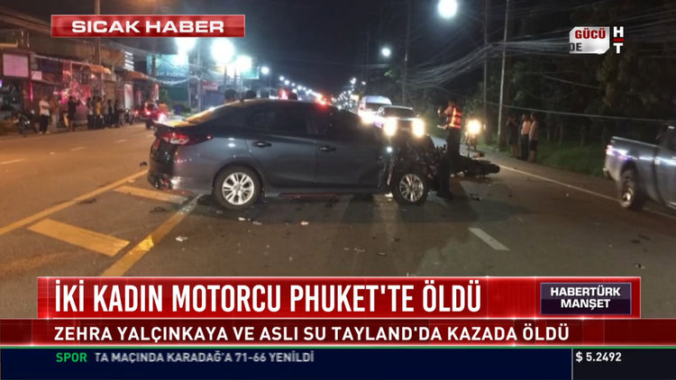 İki kadın motorcu Phuket'te öldü