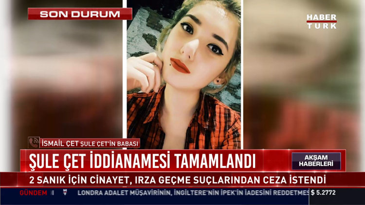 Şule Çet iddianamasi tamamlandı
