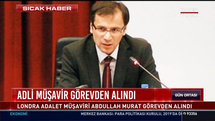 Adli Müşavir görevden alındı: Londra Adalet Müşaviri Abdullah Murat görevden alındı