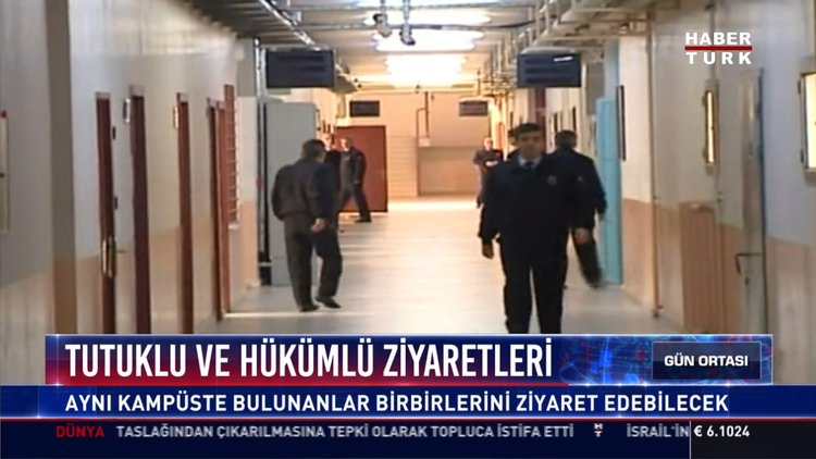 Tutuklu ve hükümlü ziyaretleri: Aynı kampüste bulunanlar birbirlerini ziyaret edebilecek