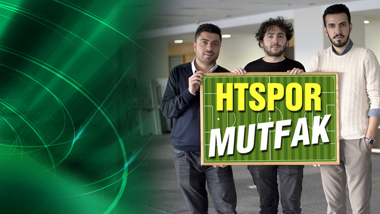 HTSPOR Mutfak başladı