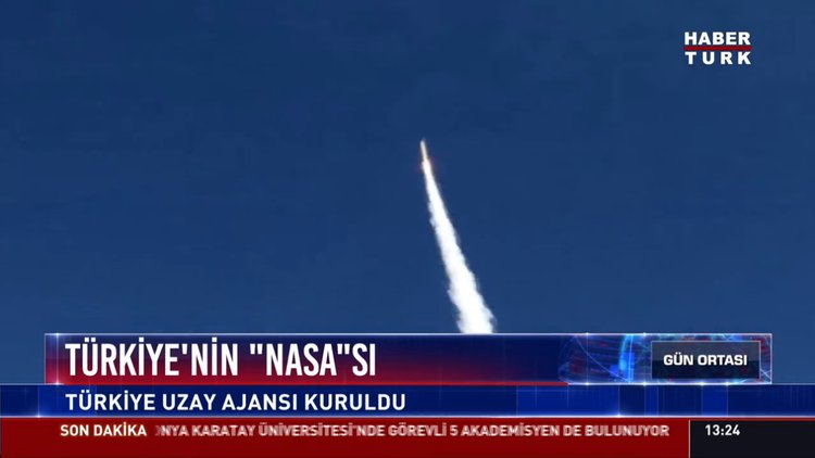 Türkiye'nin "NASA"sı: Türkiye uzay ajansı kuruldu