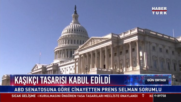 Kaşıkcı tasarısı kabul edildi: ABD senatosuna göre cinayetten Prens Selman sorumlu