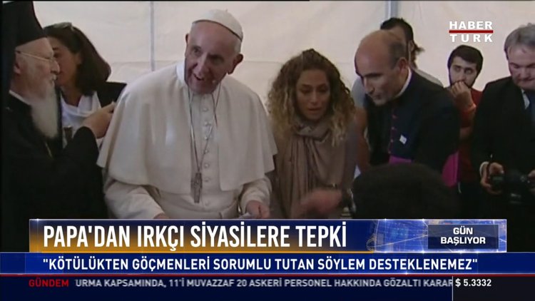 Papa'dan ırkçı siyasilere tepki: "Kötülükten göçmenleri sorumlu tutan söylem desteklenemez"