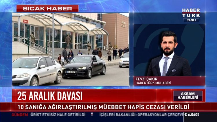 25 Aralık davası: 10 sanığa ağırlaştırılmış müebbet hapis cezası verildi