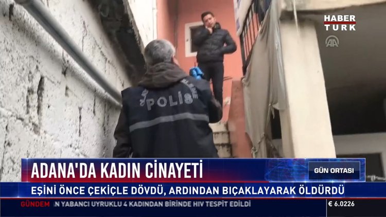 Adana’da kadın cinayeti: Eşini önce çekiçle dövdü, ardından bıçaklayarak öldürdü