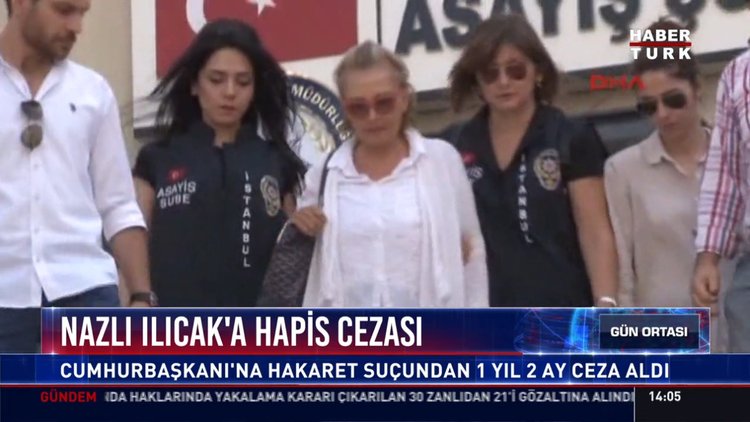 Nazlı Ilıcak'a hapis cezası: Cumhurbaşkanı'na hakaret suçundan 1 yıl 2 ay ceza aldı
