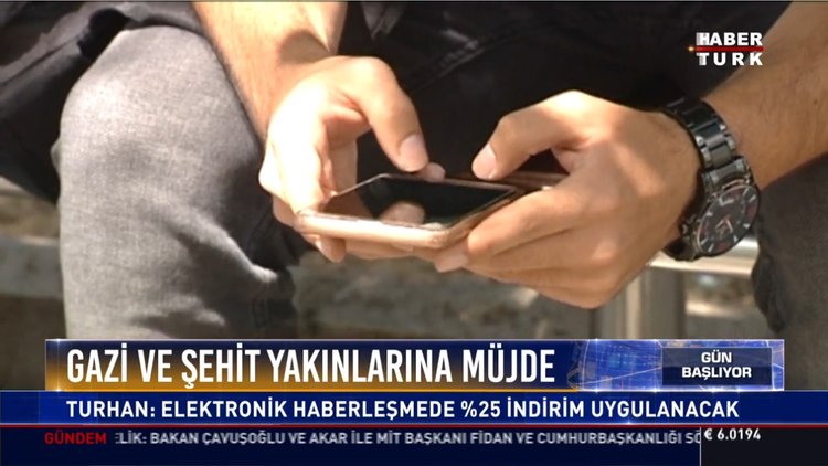 Gazi ve Şehit yakınlarına müjde: Turhan: Elektronik haberleşmede %25 indirim uygulanacak