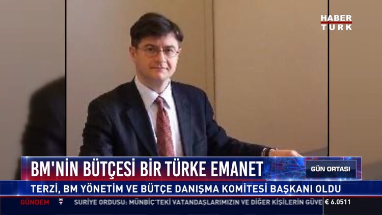 BM'nin bütçesi bir Türk'e emanet: BM'nin 10 milyar dolarlık bütçesini bir Türk yönetecek