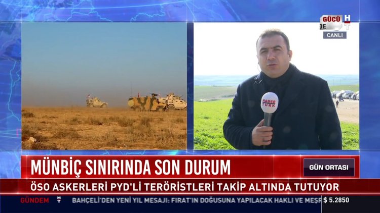 Münbiç sınırına son durum: ÖSO askerleri PYD'li teröristleri takip altında tutuyor