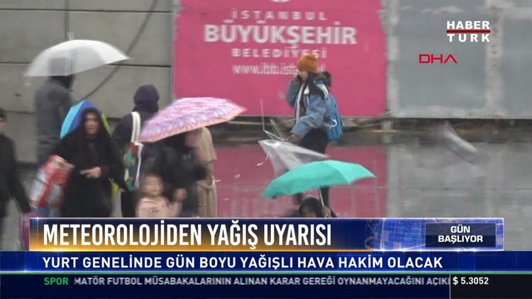 Meteorolojiden yağış uyarısı: Yurt genelinde gün boyu yağışlı hava hakim olacak
