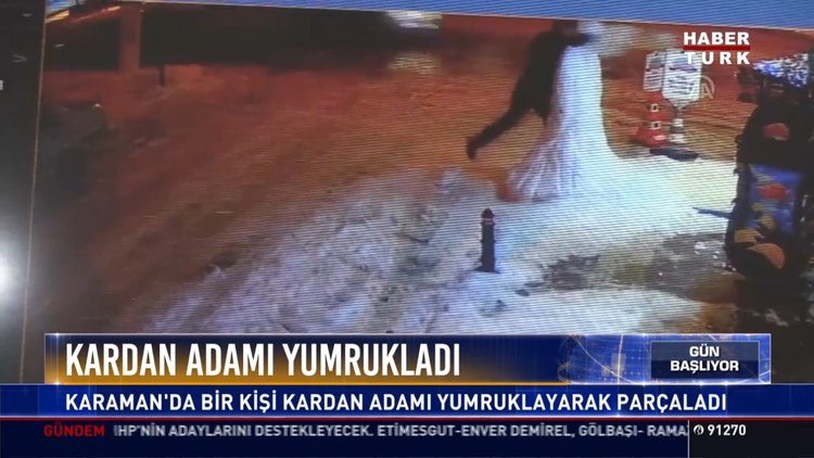 Kardan adamı yumrukladı: Karaman'da bir kişi kardan adamı yumruklayarak parçaladı