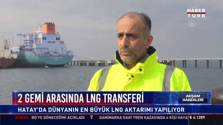 2 gemi arasında LNG transferi: Hatay'da dünyanın en büyük LNG aktarımı yapılıyor
