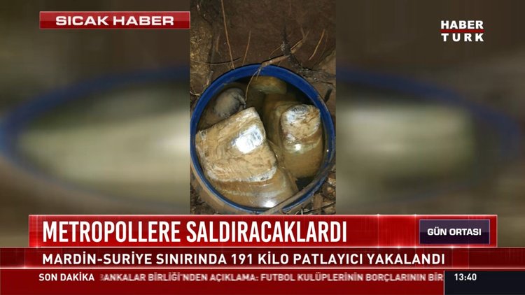 191 kg patlayıcı yakalandı: Mardin-Suriye sınırında 191 kilo patlayıcı yakalandı