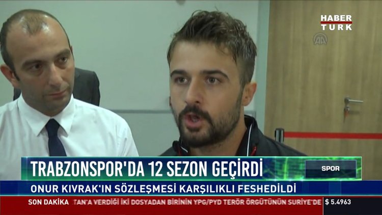 Tranbzonspor'da 12 sezon geçirdi: Onur Kıvrak'ın sözleşmesi karşılıklı feshedildi