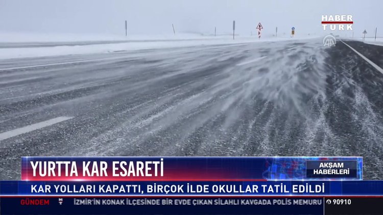 Yurtta kar esareti: Kar yolları kapattı, birçok ilde okullar tatil edildi