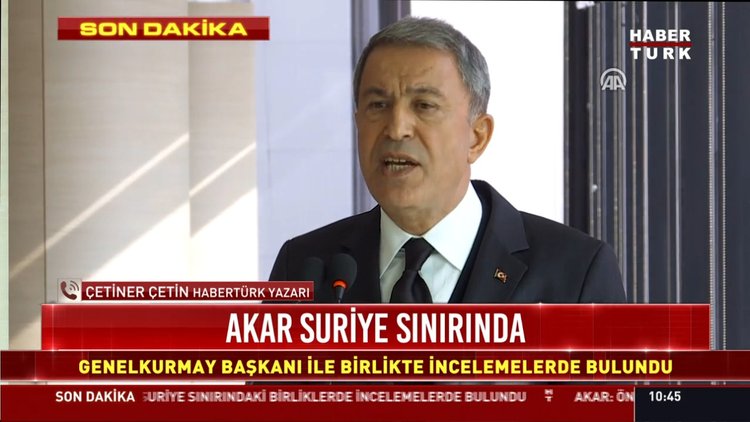 Fırat'ın Doğusuna operasyon: Akar: Planlamalar yapıldı, hazırlıklarımız devam ediyor