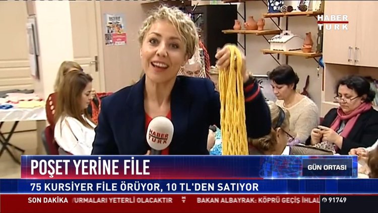Poşet yerine file: 75 kursiyer file örüyor, 10 TL'den satıyor