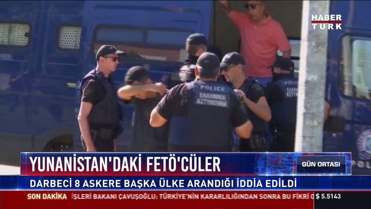 Yunanistan'daki fetö'cüler: Darbeci 8 askere başka ülke arandığı iddia edildi
