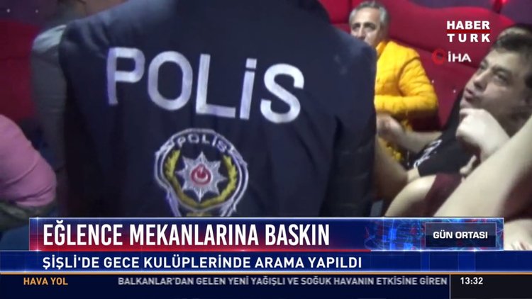 Eğlence mekanlarına baskın: Şişli'de gece klüplerinde arama yapıldı