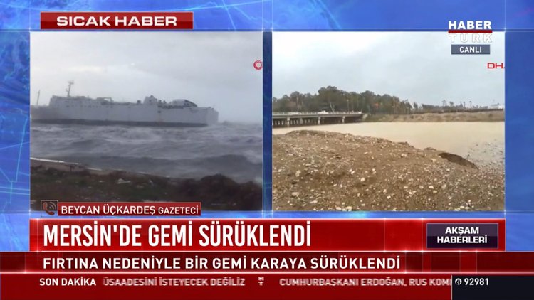 Mersin'de gemi sürüklendi; Fırtına nedeniyle bir gemi karaya sürüklendi