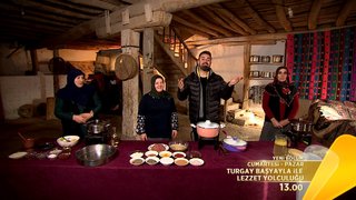 Turgay Başyayla İle Lezzet Yolculuğu 268. Bölüm Fargmanı