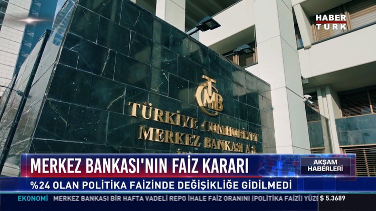 Merkez Bankası'nın faiz kararı: %24 olan politika faizinde değişikliğe gidilmedi