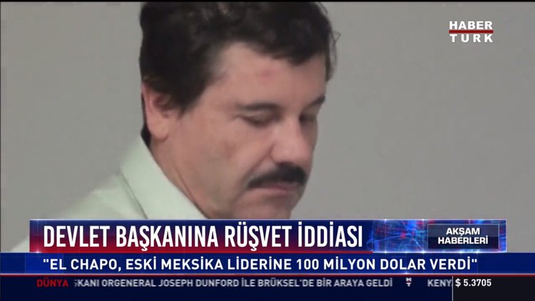 Devlet Başkanına rüşvet iddiası: El Chapo, Eski Meksika liderine 100 milyon dolar verdi