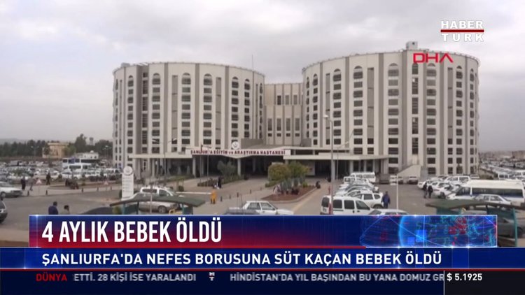 4 aylık bebek öldü: Şanlıurfa'da nefes borusuna süt kaçan bebek öldü