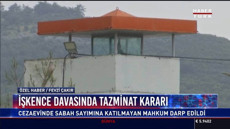 İşkence davasında tazminat kararı: Cezaevinde sabah sayımına katılmayan mahkum darp edildi