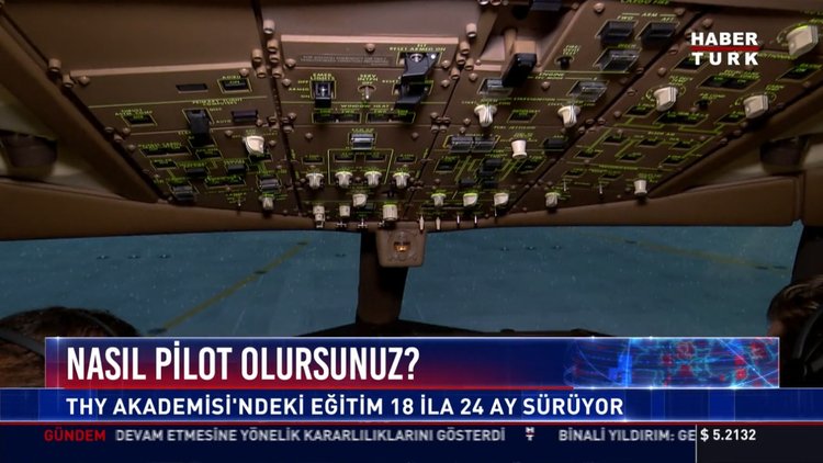 Nasıl pilot olursunuz?: Thy akademisi'ndeki eğitim 18 ila 24 ay sürüyor