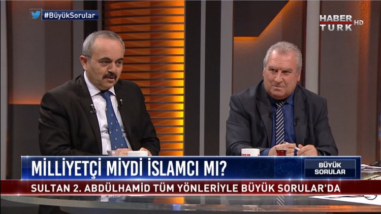 Büyük Sorular - 10 Şubat 2019 (Sultan 2. Abdülhamid milliyetçi miydi İslamcı mı?)