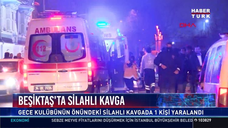 Beşiktaş'ta silahlı kavga: 1 yaralı: Gece kulübünde başlayan tartışma kavgaya dönüştü